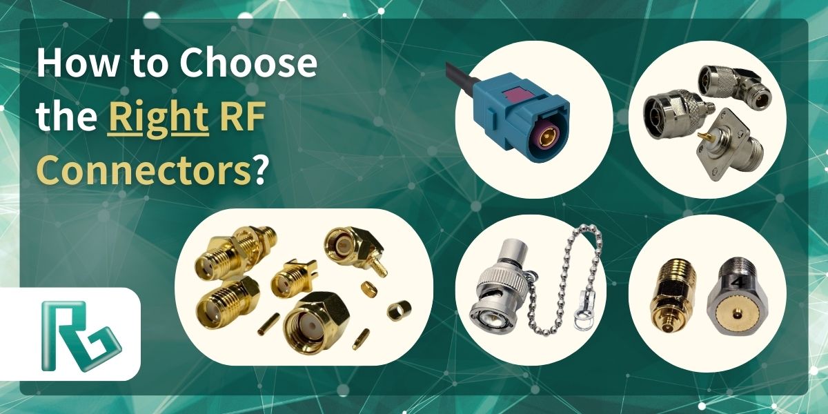 Choosing the Right RF Coaxial Connector: A Buyer’s Guide for 5G, Telecom, and Industrial Applications